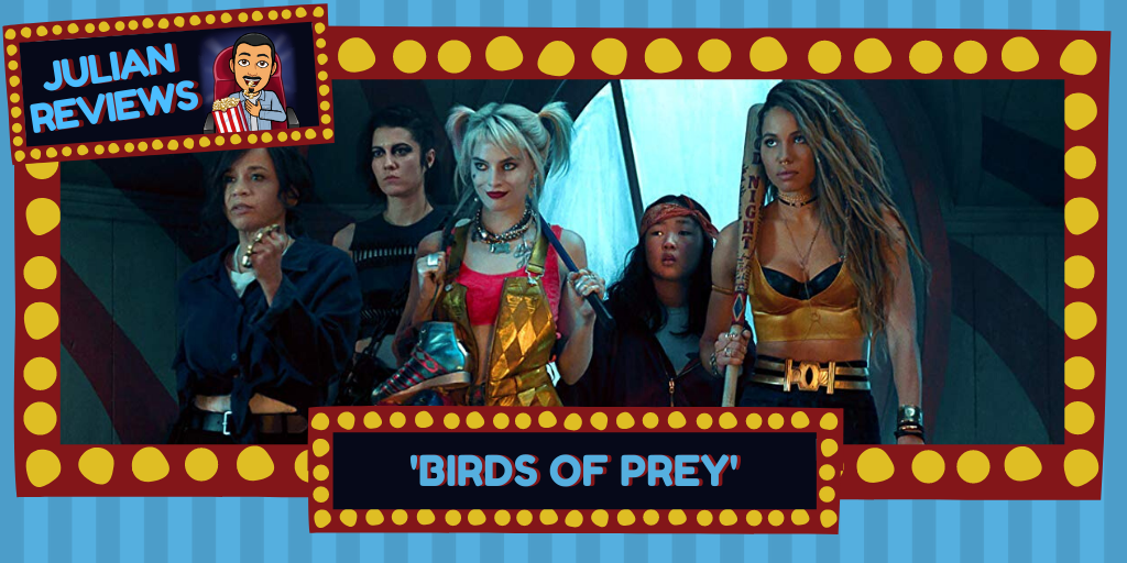 Julian Reviews: ‘Birds Of Prey: And the Fantabulous Emancipation of One Harley Quinn’